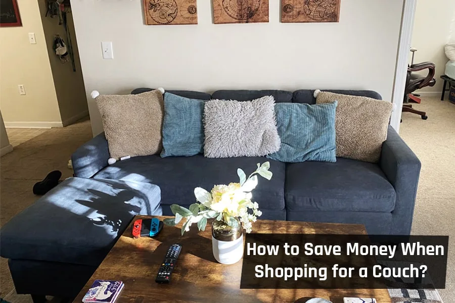 How Can I Save Money When Shopping for a Couch?