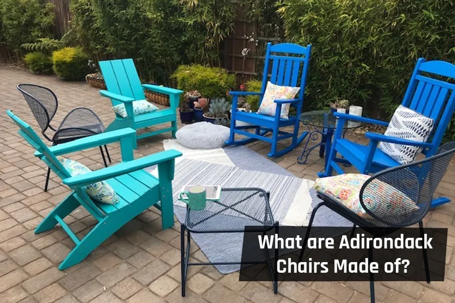 What are Adirondack Chairs Made of?