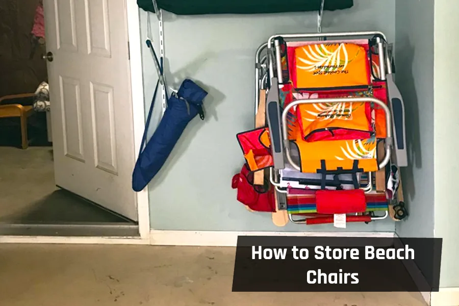 How to Store Beach Chairs