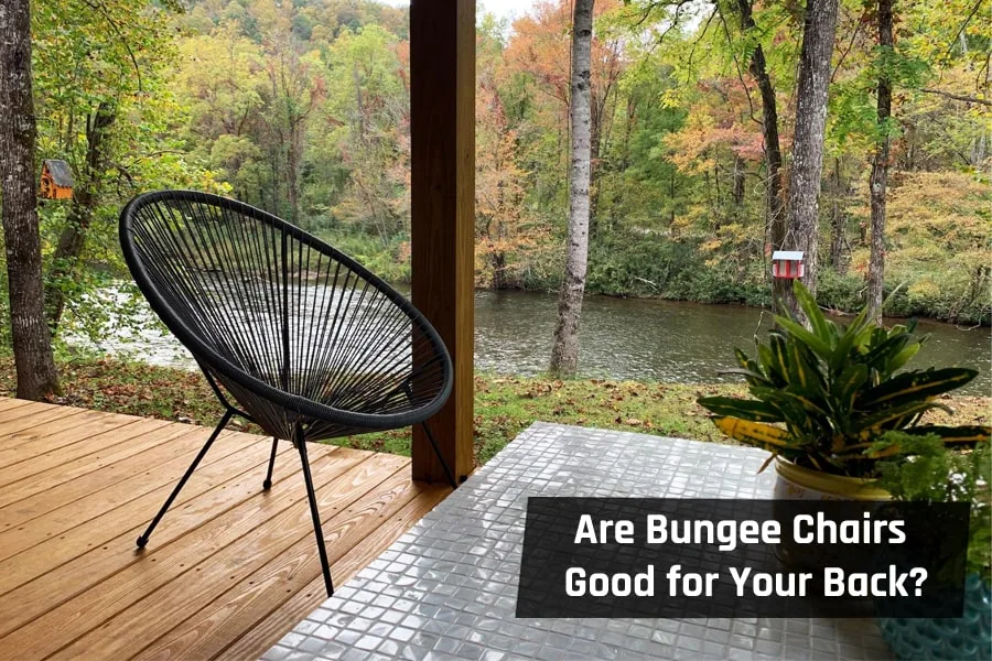 Are bungee chairs cheap good for your back