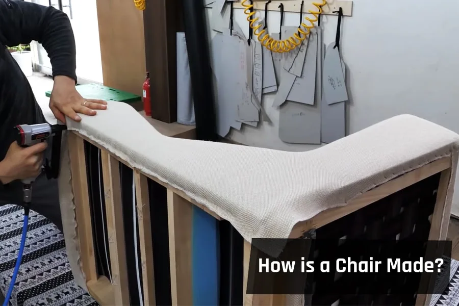 How is a Chair Made